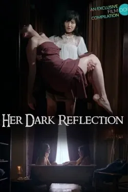watch-Her Dark Reflection HD Movie